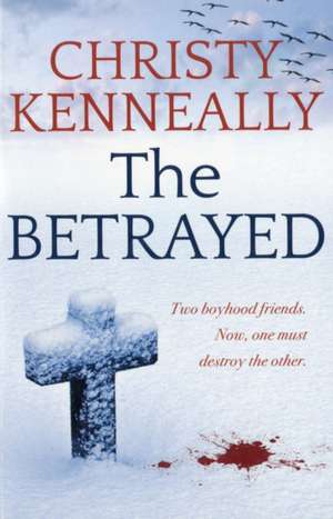 The Betrayed de Christy Kenneally