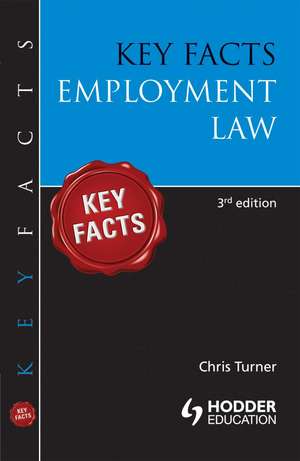 Key Facts: Employment Law de Chris Turner