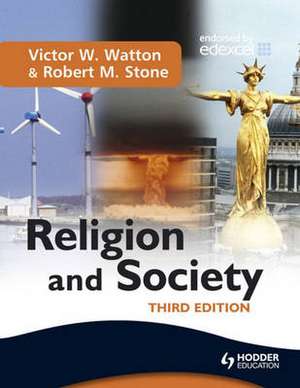 Religion and Society Third Edition de Victor W. Watton