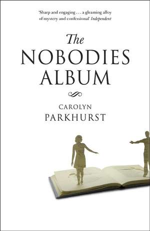 The Nobodies Album de Carolyn Parkhurst