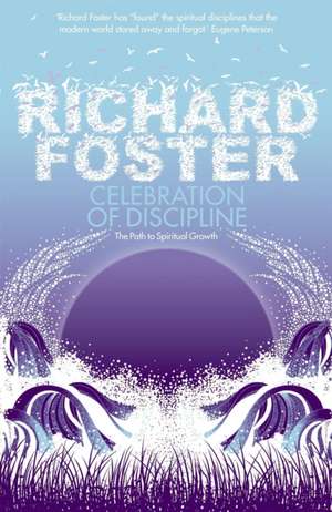 Celebration of Discipline de Richard Foster