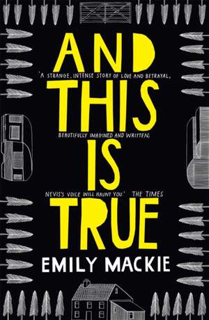 And This is True de Emily Mackie