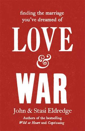 Love & War de John Eldredge