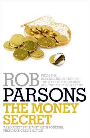 The Money Secret de Rob Parsons