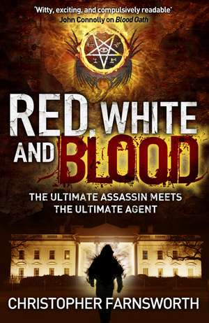 Red, White, and Blood de Christopher Farnsworth