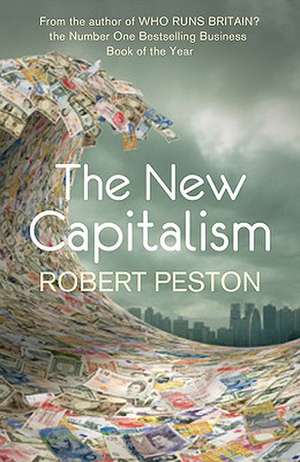 The New Capitalism de Robert Peston