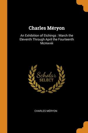 Charles Méryon de Charles Meryon