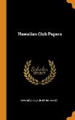 Hawaiian Club Papers de Mass ). Hawaiian Club (Boston