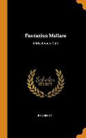 Fantazius Mallare: A Mysterous Oath de Ben Hecht