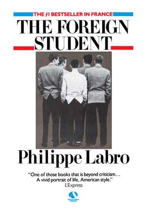 The Foreign Student de Philippe Labro