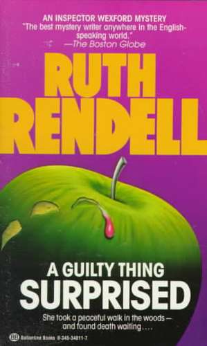 Guilty Thing Surprised de Ruth Rendell