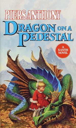 Dragon on a Pedestal de Piers Anthony