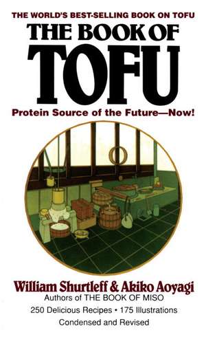 The Book of Tofu de William Shurtleff