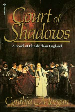 Court of Shadows de Cynthia Morgan