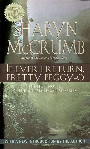 If Ever I Return, Pretty Peggy-O de Sharyn Mccrumb