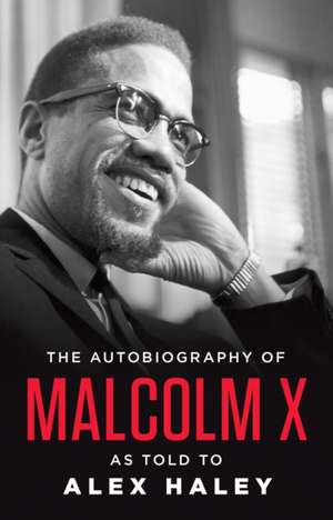 The Autobiography of Malcolm X de Malcolm X