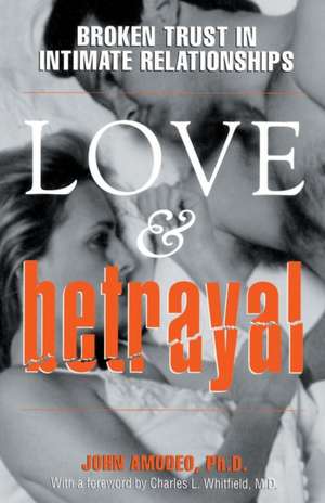 Love & Betrayal de John Amodeo