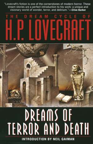 Dreams of Terror and Death: The Dream Cycle of H. P. Lovecraft de H. P. Lovecraft