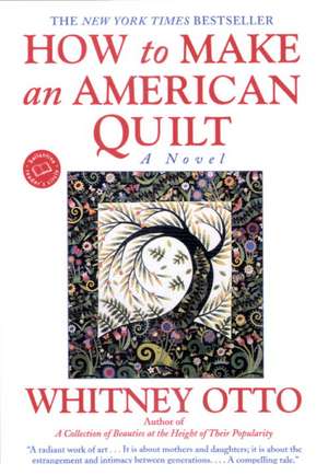 How to Make an American Quilt de Whitney Otto