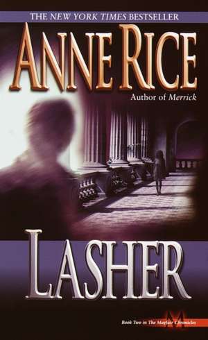 Lasher de Anne Rice