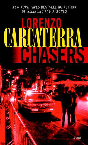 Chasers de Lorenzo Carcaterra