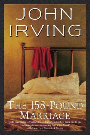 The 158-Pound Marriage de John Irving