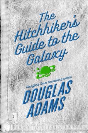 The Hitchhiker's Guide to the Galaxy de Douglas Adams