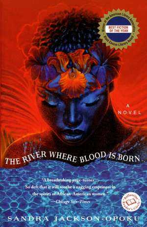 The River Where Blood Is Born de Sandra Jackson-Opoku