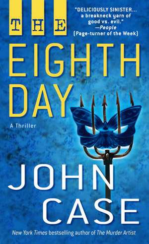 The Eighth Day: A Thriller de John Case