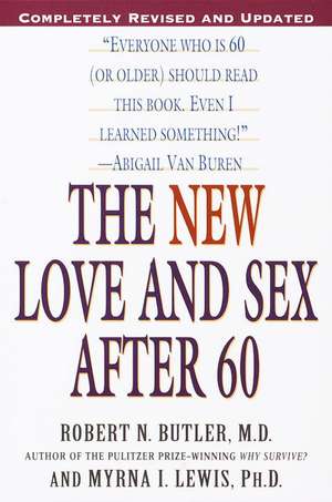 The New Love and Sex After 60 de Robert N. Butler