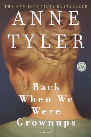 Back When We Were Grownups de Anne Tyler