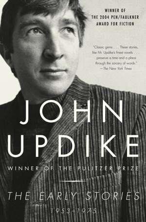 The Early Stories: 1953-1975 de John Updike