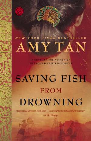 Saving Fish from Drowning de Amy Tan