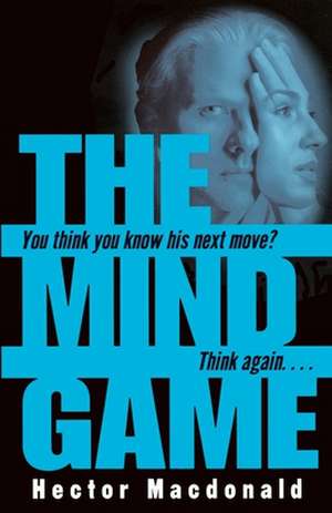 The Mind Game de Hector MacDonald