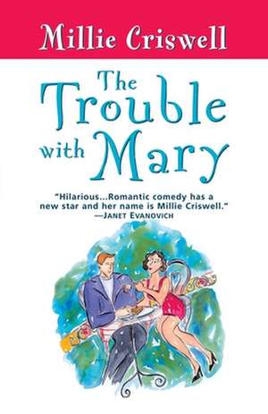 The Trouble with Mary de Millie Criswell