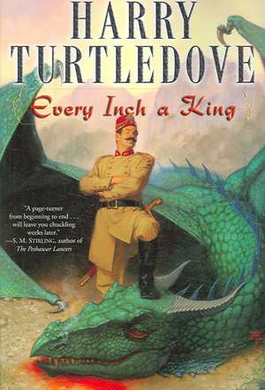 Every Inch a King de Harry Turtledove