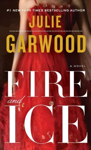 Fire and Ice de Julie Garwood