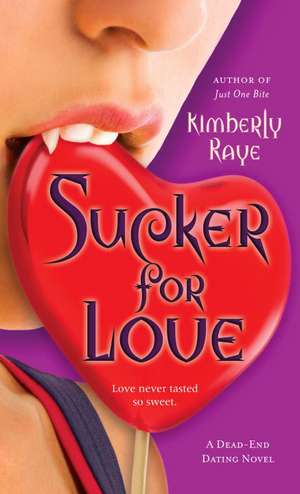 Sucker for Love de Kimberly Raye