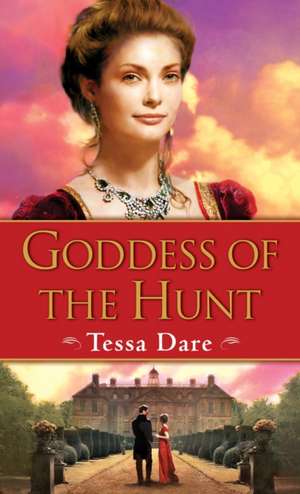 Goddess of the Hunt de Tessa Dare