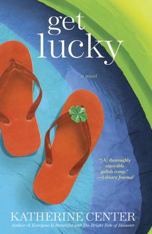 Get Lucky de Katherine Center