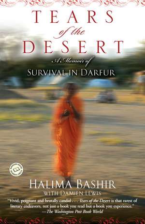 Tears of the Desert: A Memoir of Survival in Darfur de Halima Bashir