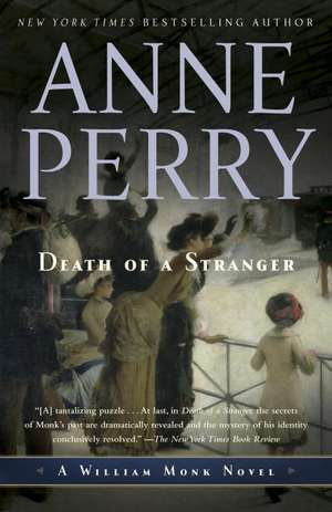 Death of a Stranger: A William Monk Novel de Anne Perry