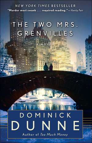 The Two Mrs. Grenvilles de Dominick Dunne