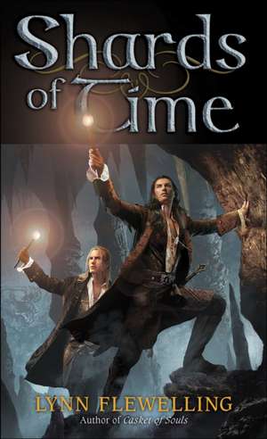 Shards of Time de Lynn Flewelling