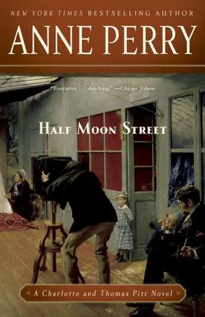 Half Moon Street de Anne Perry