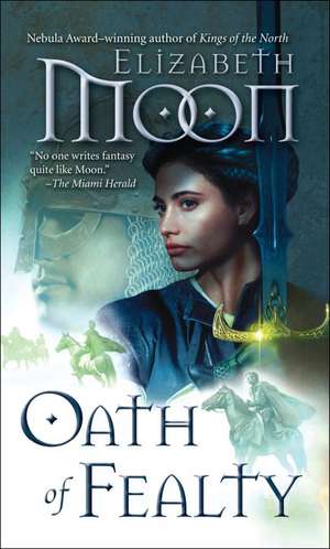 Oath of Fealty de Elizabeth Moon