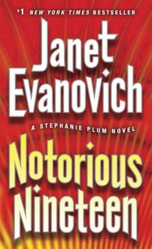 Notorious Nineteen de Janet Evanovich