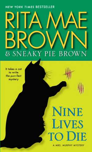 Nine Lives to Die de Rita Mae Brown