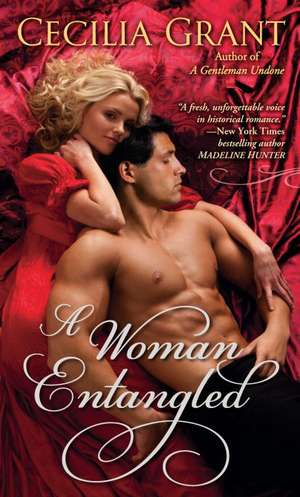 A Woman Entangled de Cecilia Grant