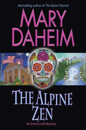 The Alpine Zen de Mary Daheim